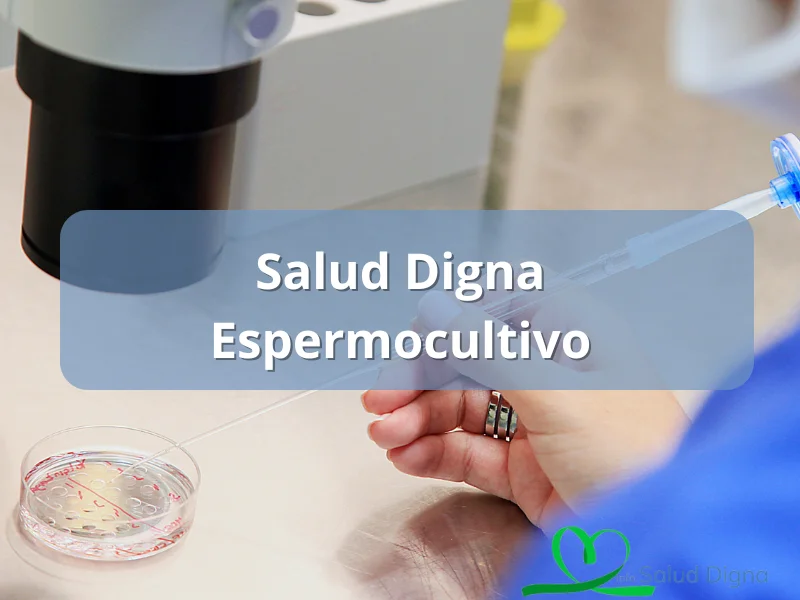 espermocultivo salud digna