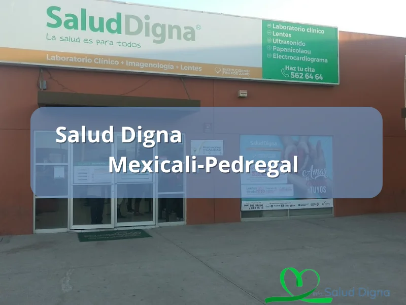 salud digna mexicali pedregal teléfono