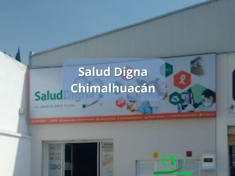 Salud Digna Chimalhuacán Mex