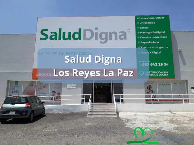 salud digna los reyes la paz