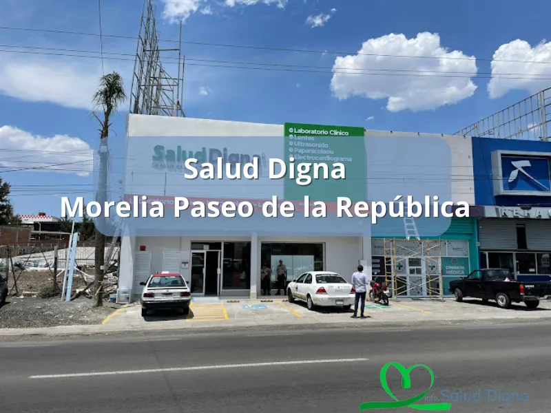 Salud Digna Paseo de la Republica Morelia