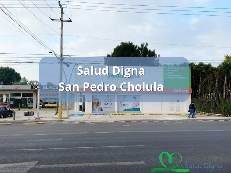 Sa;lud Digna San Pedro Cholula Puebla