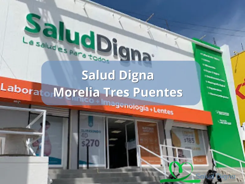 Salud Digna Morelia Tres Puentes