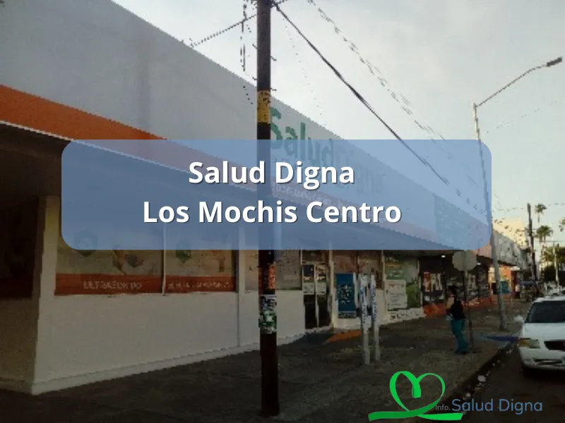 Horario de Salud Digna Los Mochis